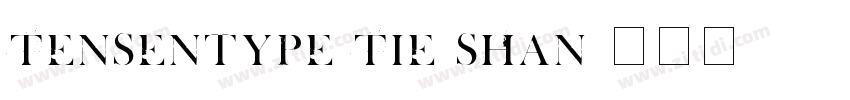 Tensentype Tie Shan字体转换